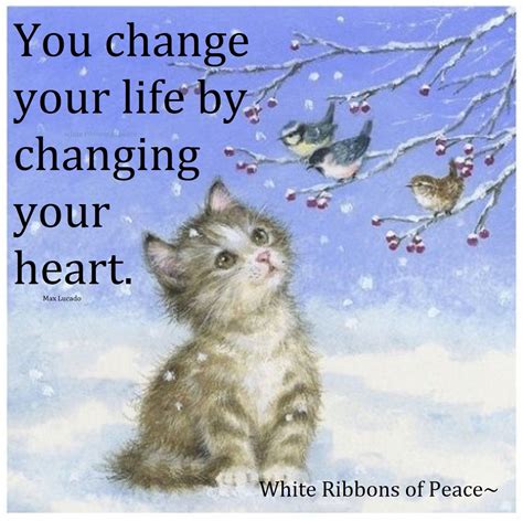 You Change Your Life By Changing Your Heart Pictures Photos And
