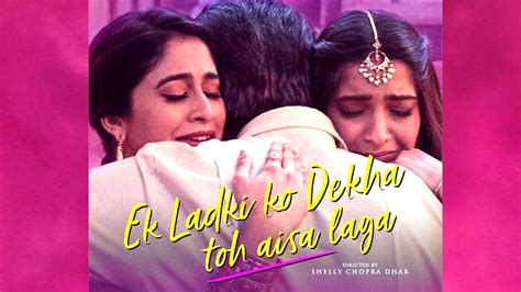 Ek Ladki Ko Dekha Toh Aisa Laga Review Sonam Kapoor Rajkummar Rao Starrer Is A Refreshing Tale