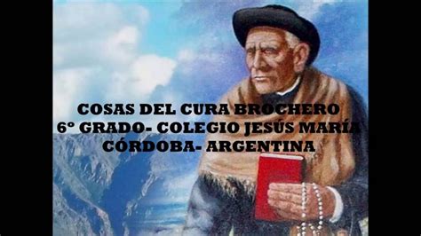 Cura brochero ⭐ , argentina, province of cordoba, villa cura brochero, avenida belgrano 63: Cosas del cura Brochero - YouTube