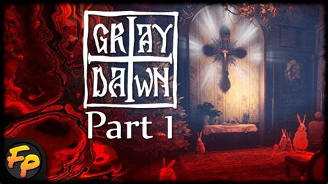 Gray Dawn Part 1 Religious Horror Done Well Youtube