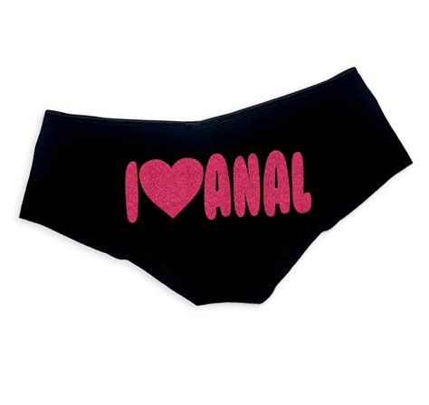 i love anal panties sexy slutty funny panties booty bachelorette party bridal t panties booty
