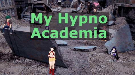 New Update To V02 My Hypno Harem Academia Ch1 V10 By Qqkun