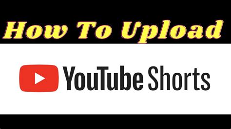 How To Upload Youtube Shorts Youtube