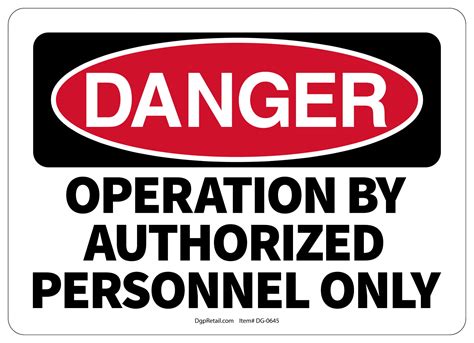 Osha Danger Safety Sign Operation By Authorized Personnel Only