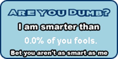 Am I Dumb Test Intelligence Test How Smart Are You