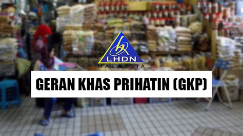 Gkp is listed in the world's largest and most authoritative dictionary database of abbreviations and acronyms. Cara Buat Permohonan Rayuan bagi Geran Khas Prihatin (GKP)