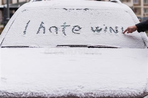 I Hate Winter Phrase On The Car Window Winter Negative Concept Stock