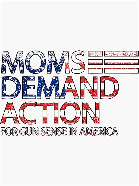 Mom Demand Action For Gun Sense In America Sticker Sticker For Sale By Kianfostera Redbubble