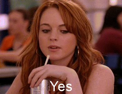 Mean Girls Yes GIF Find Share On GIPHY