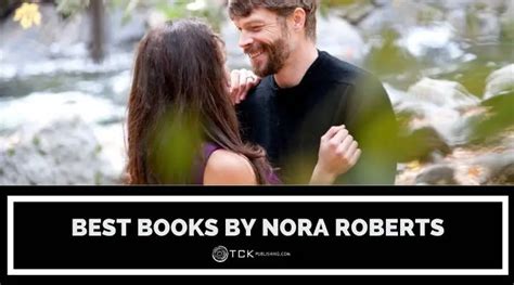 11 Best Nora Roberts Books Tck Publishing