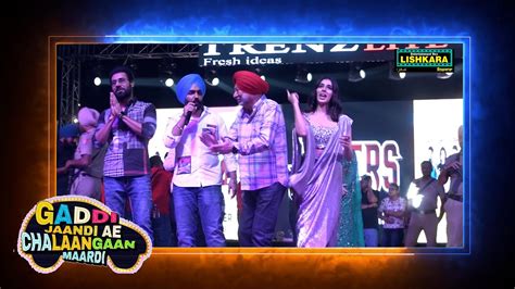 Gaddi Jandi Ae Chalanga Mardi Promotional Tour 15 Vr Punjab Mohali