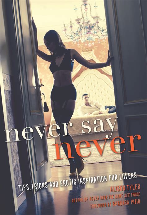 spice up a staycation with sensual tips from alison tyler author of never say never