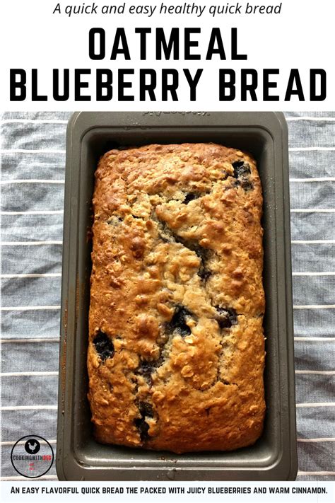 Oatmeal Blueberry Bread Cookingwithdfg