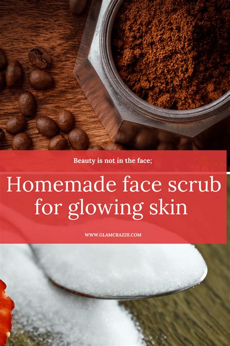 Top 8 Homemade Face Scrub For Glowing Skin To Try Right Now