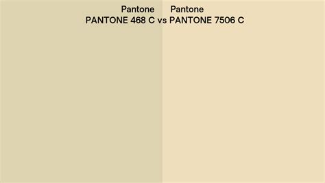 Pantone 468 C Vs Pantone 7506 C Side By Side Comparison