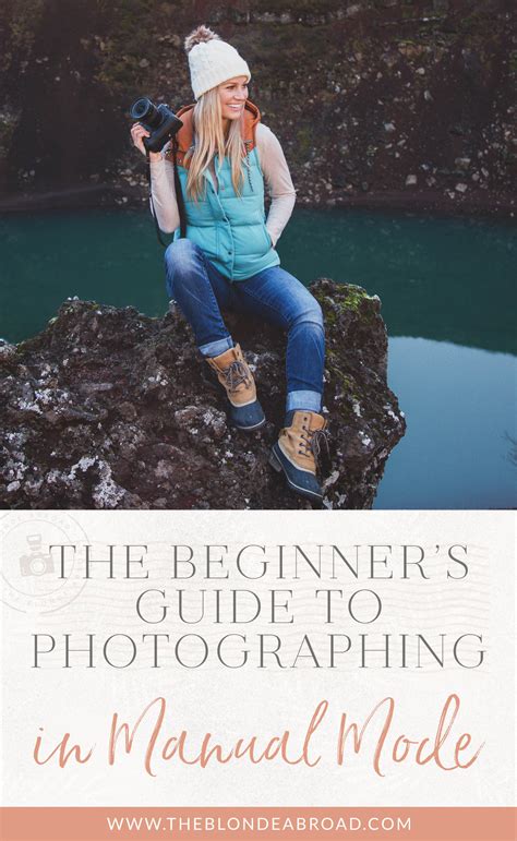 The Beginners Guide To Photographing In Manual Mode • The Blonde Abroad