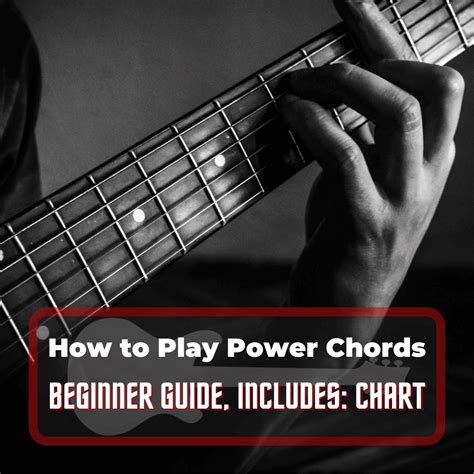 How To Play Power Chords Beginners Guide Includes Chart