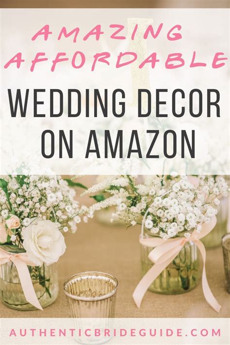 Affordable Wedding Decorations on Amazon | AuthenticBrideGuide.com