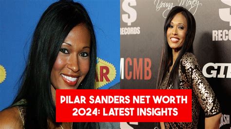 Pilar Sanders Net Worth 2024 Latest Insights