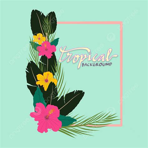 tropical leaves frame vector png images tropical frame with leaves and flower tropical frame