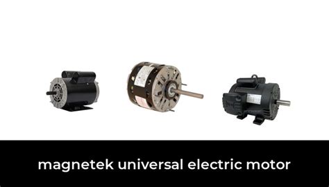 40 Best Magnetek Universal Electric Motor 2023 After 144 Hours Of Research And Testing