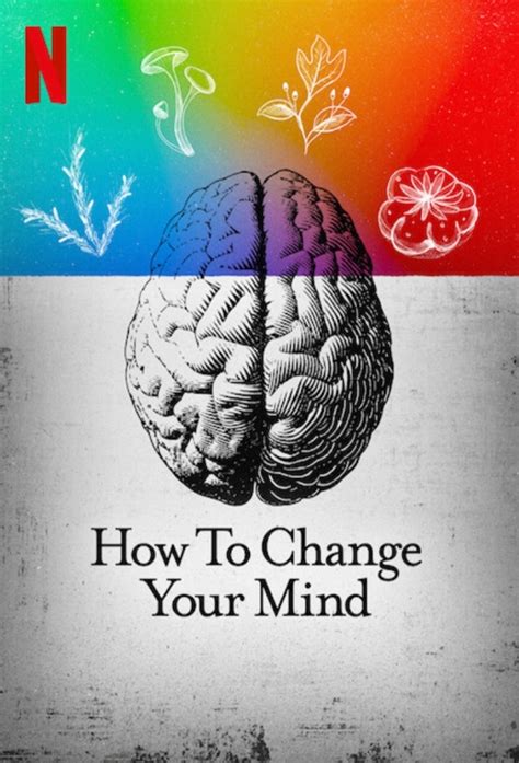 How To Change Your Mind