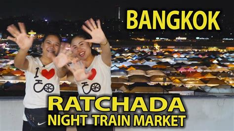 Ratchada Night Train Market In Bangkok 2020 Guide Vlog La Vie Zine