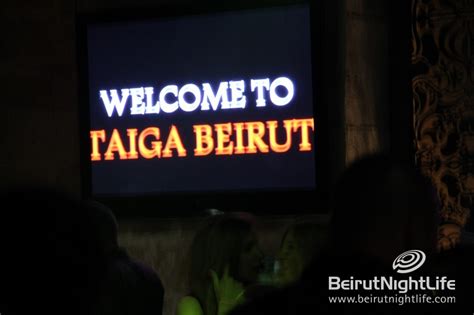 Its All Happening At Taiga Beirut Bnl