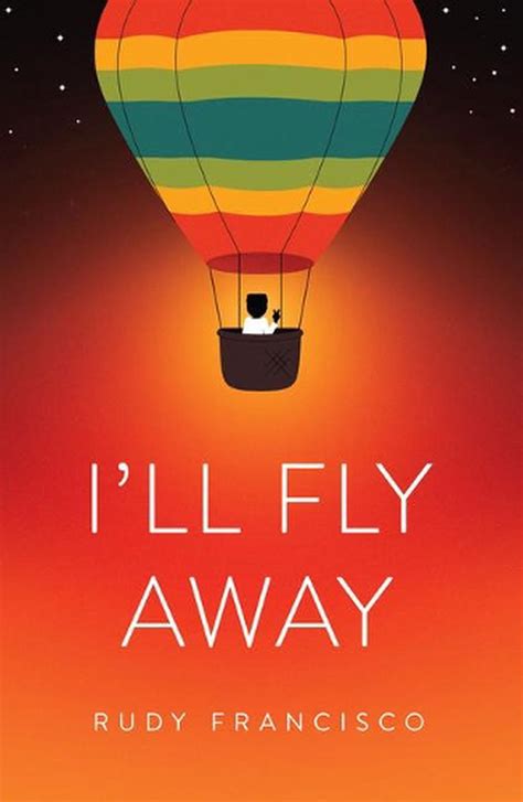 Ill Fly Away By Rudy Francisco English Paperback Book Free Shipping