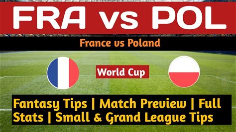 FRA Vs POL FRA Vs POL Dream11 Predictions France Vs Poland Dream11