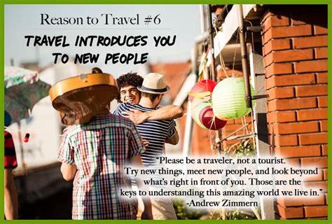 That Is My Motto Be A Traveler Not A Tourist Learn Something New At