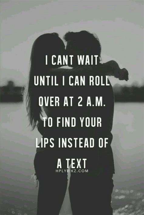 20 cute love quotes for her straight from the heart it's amazing how crazy i feel when my phone vibrates and i'm, begging it to be you. 23 Romantic and Cute Quotes for Your Boyfriend