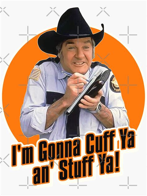 Rosco P Coltrane Cuff Ya An Stuff Ya Sticker For Sale By Ourkid