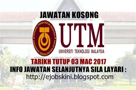 Jawatan kosong kosong terkini di malaysia dari syarikat terpercaya. Jawatan Kosong Universiti Teknologi Malaysia (UTM) - 03 ...
