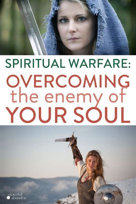 6 Ways To Defeat The Enemy Of Your Soul Spiritual Warfare