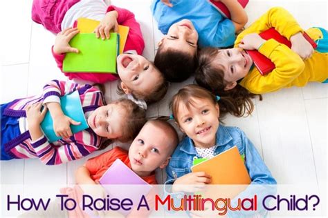 16 Best Ways To Raise A Multilingual Child