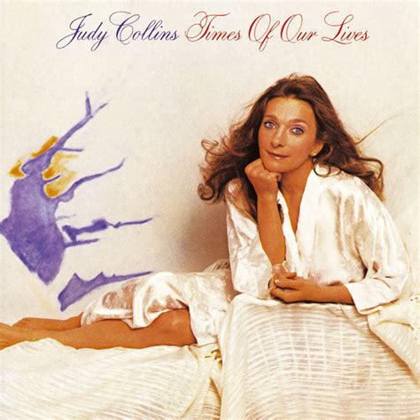 Times Of Our Lives Álbum Von Judy Collins Spotify