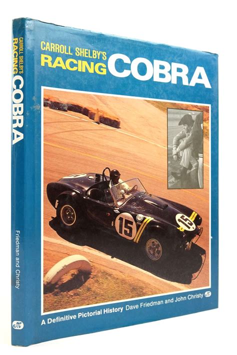 Stella And Roses Books Carroll Shelbys Racing Cobra Written By Dave