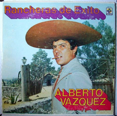 Alberto Vazquez Rancheras De Exito 1972 Vinyl Discogs