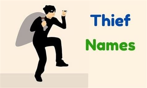 1000 Thief Names Funny Unique Famous Badass