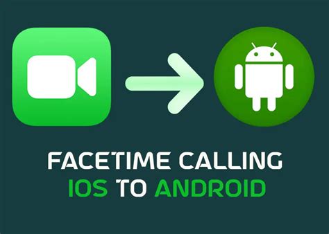 How To Use Facetime On Android From Iphone For Calling 2023