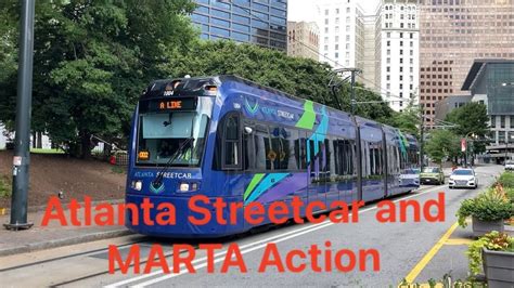 Atlanta Streetcar And Marta Action During Labor Day Weekend Youtube