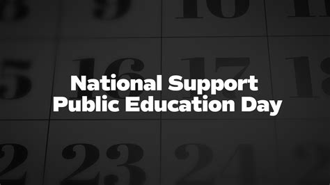 National Support Public Education Day List Of National Days