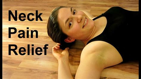 Neck Pain Relief Part 1 Youtube