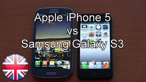 Apple Iphone 5 Vs Samsung Galaxy S3 Comparison And Hands