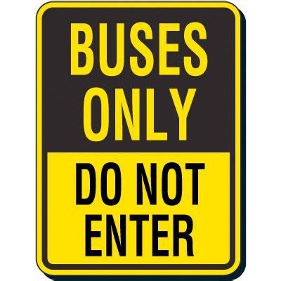 Reflective Traffic Reminder Signs Buses Only Do Not Enter Seton Canada