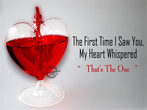 24 The First Time I Saw You My Heart Whispered Love Quotes Love Quotes
