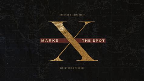 X Marks The Spot Discipleship Sermon Series