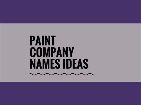 365 Catchy Paint Company Names Ideas Good Company Names Buisness