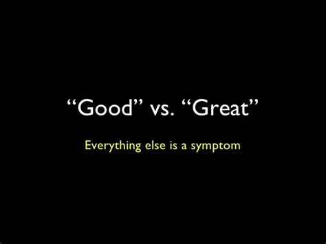 Good Vs Great Everything